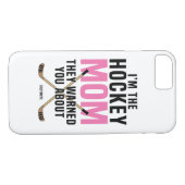 Hockey Mam Ze waarschuwden je over Case-Mate iPhone Case (Achterkant (Horizontaal))