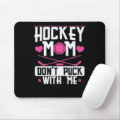 Hockey mama "Dont Puck with Me" Muismat (Met muis)