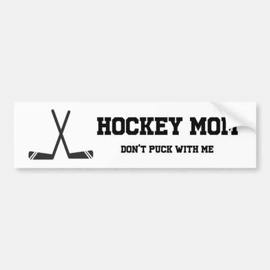hockey mama pikt niet met me mee. bumpersticker (Voorkant)