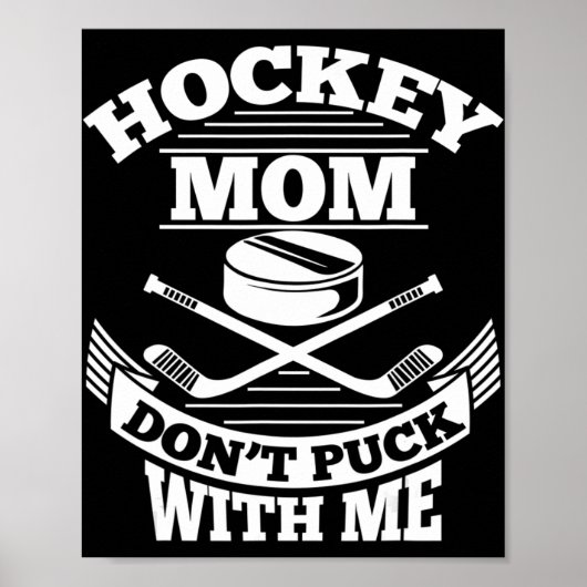 Hockey mama steekt niet met me mee. poster (Voorkant)