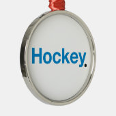 Hockey Metalen Ornament (Rechts)