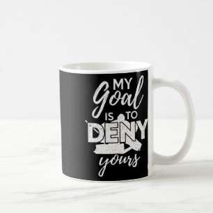 Hockey Mijn Doel Is Om Dat Van Jou Te Verijdelen F Koffiemok