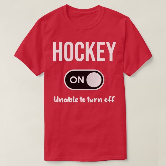 Hockey-modus ingeschakeld t-shirt (Design voorkant)