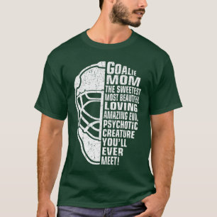 Hockey Moeder Cadeaus Keeper Moederde Smoest Moois T-shirt