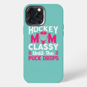 Hockey Moeder Klasse Tot De Puck Valt Moeders iPhone 13 Pro Max Hoesje