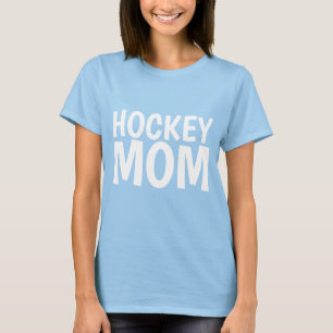 HOCKEY MOM T-shirts