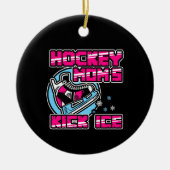 Hockey Moms Kick Ice Keramisch Ornament (Voorkant)