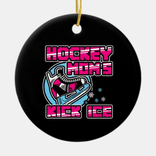 Hockey Moms Kick Ice Keramisch Ornament (Voorkant)