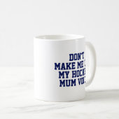Hockey mum CadeauMok | Funny Quote Slogan Coach Koffiemok (Voorkant rechts)