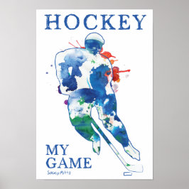 Hockey My Game Waterverf Poster
