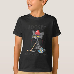 Hockey Omdat moord is fout Plezier Schattige Kat H T-shirt