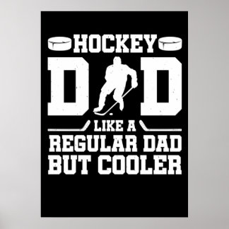 Hockey papa als een gewone vader, maar koeler poster