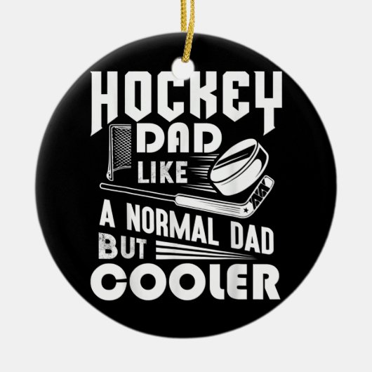 Hockey papa als een normale vader, maar koeler gra keramisch ornament (Voorkant)