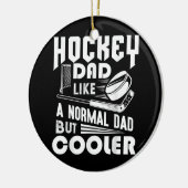 Hockey papa als een normale vader, maar koeler gra keramisch ornament (Links)