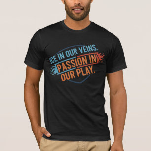Hockey Passie: Ijs in onze aderen T-shirt
