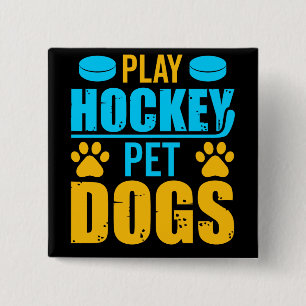 Hockey Pet-honden afspelen Vierkante Button 5,1 Cm