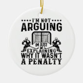 Hockey Player Arguing Gift Funny Hockey Keramisch Ornament (Voorkant)