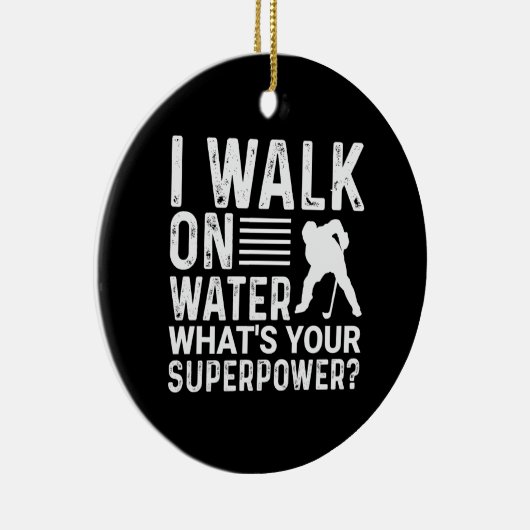 Hockey Player I Walt on Water Keramisch Ornament (Rechts)