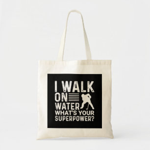 Hockey Player I Walt on Water Tote Bag