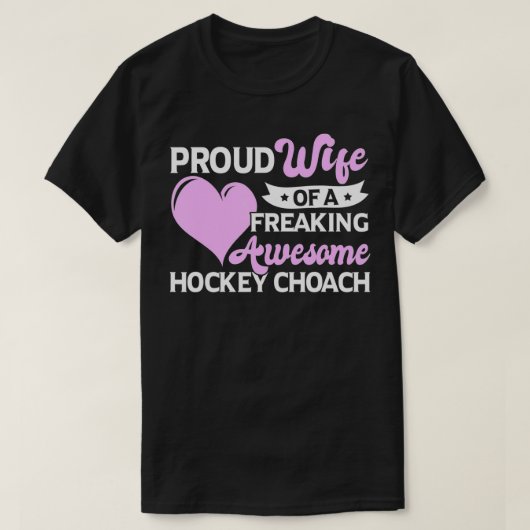 Hockey Player Lover Hockey Coach Wife T-shirt (Design voorkant)