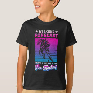 Hockey Player Weekend Forecast 100% kans op ijs T-shirt