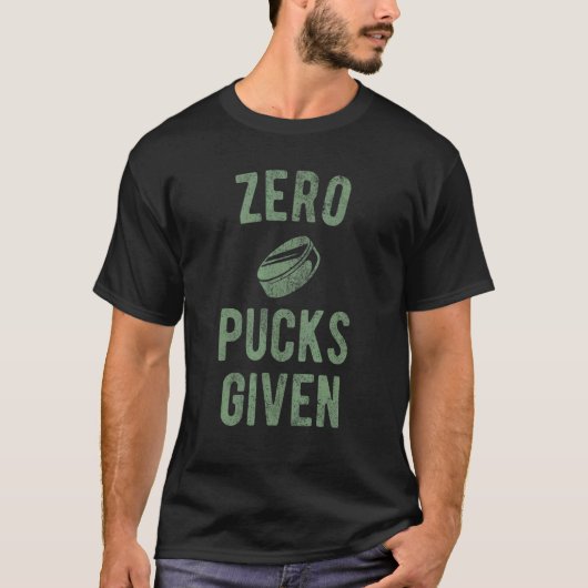 Hockey Pun Zero Pucks gegeven 1 T-shirt (Voorkant)