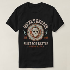 Hockey Reaper Gebouwd voor Gevechten Geen Angst Ge T-shirt