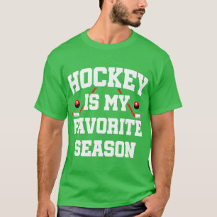 Hockey SasonHockey FanHockey is mijn favoriete Sei T-shirt