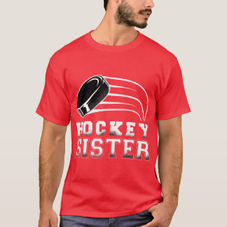 Hockey Sister Ice Hockey Player For Girls  T-shirt