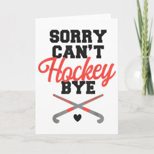 Hockey Sorry Kan Hockey Niet Tot ziens _1 Kaart