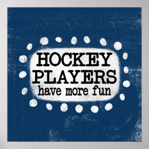 Hockey spelers hebben meer plezier Poster Wall Art