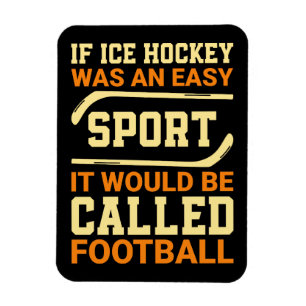 Hockey Versus Football Magneet