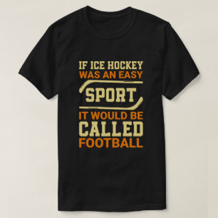 Hockey Versus Football T-shirt