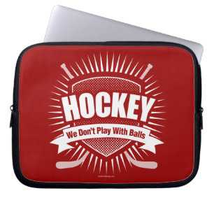 Hockey: We spelen niet met ballen Laptop Sleeve