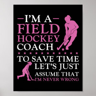 Hockeycoach Ik Ben Een Hockeycoach Om Te Besparen Poster