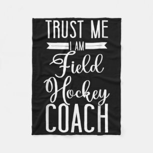 Hockeycoach Vertrouw Me Ik Ben Een Hockeycoach Fleece Deken