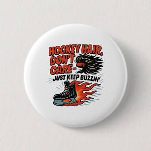 Hockeyhaar, Geen Zorg, Blijf Maar Doorgaan Ontwerp Ronde Button 5,7 Cm