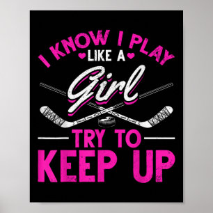 Hockeymeisjes die ik ken, ik speel als een meisje poster