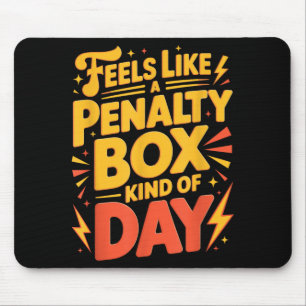 Hockeystemming_ Strafbox Soort Dag Grappig Citaat Muismat