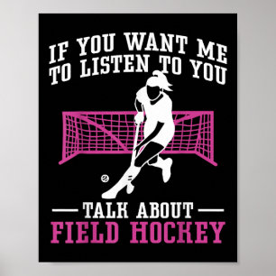 Hockeyveld Als Je Wil Dat Ik Naar Je Luister Hocke Poster