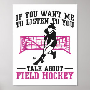 Hockeyveld Als Je Wil Dat Ik Naar Je Luister Hocke Poster