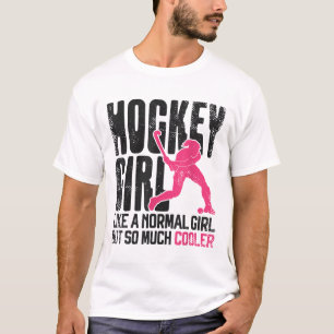 Hockeyveld Hockey Meisje Als Een Normaal Meisje Ma T-shirt