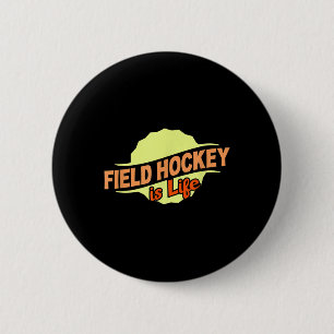 Hockeyveld Is Leven Cool Sportliefhebber Atleet Co Ronde Button 5,7 Cm