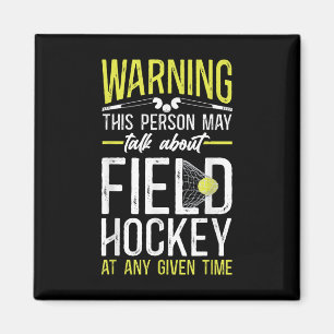 Hockeyveld Waarschuwing Deze Persoon Kan Praten Ov Magneet