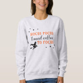 Hocus Pocus Coffee Focus Oranje Dames Halloween Trui (Voorkant)