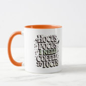 Hocus Pocus Coffee Mok - Ik heb koffie nodig om me (Links)