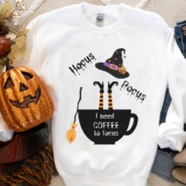 Hocus Pocus Coffee to Focus Halloween sweatshirt