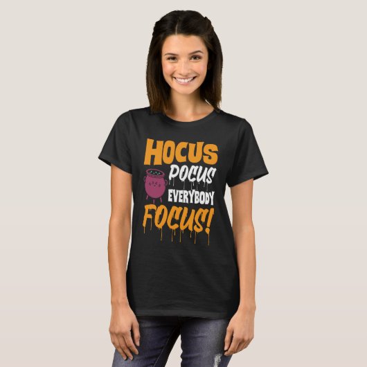 Hocus Pocus Everybody Focus   Haloween T-shirt (Voorkant volledig)