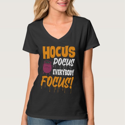 Hocus Pocus Everybody Focus   Haloween T-shirt (Voorkant)