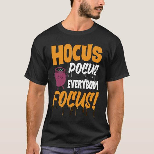 Hocus Pocus Everybody Focus Haloween T-shirt (Voorkant)